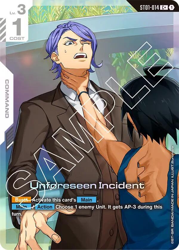 Unforeseen Incident (C+) [Starter Deck 05: Iron Bloom (ST05)]