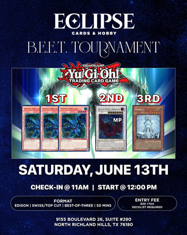 BEET Tournament (Big Eclipse Edison Tournament) June 13th
