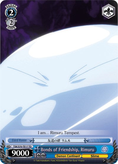 Bonds of Friendship, Rimuru (TSK/S70-TE17 TD) [That Time I Got Reincarnated as a Slime]